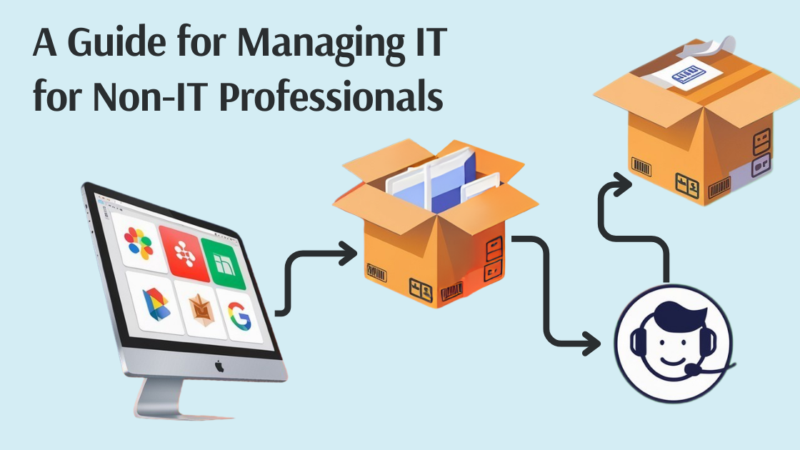 A Guide for Managing IT for Non-IT Professionals